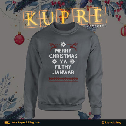 MERRY CHRISTMAS YA FILTHY JANWAR  - GREY  SWEATSHIRT